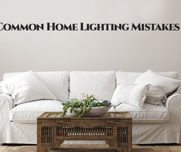 7 اشتباه رایج در نورپردازی خانه